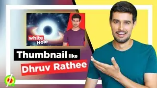 How to make a youtube thumbnail like @dhruvrathee