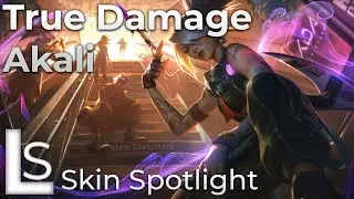True Damage Akali - Skin Spotlight - League of Legends