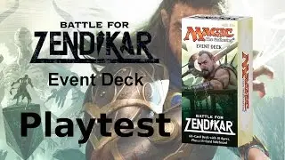 Playtest: Battle for Zendikar Event Deck