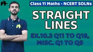 Straight Lines Class 11 Maths | NCERT Solutions Chapter 10 Mathematics Exercise 10.3 Questions 11-18