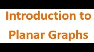 L31: Introduction to Planar Graphs