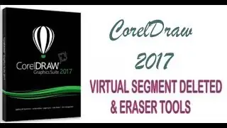COREL DRAW 2017 VIRTUAL SEGMENT DELETED AND ERASER TOOLS HINDI\URDU PART 12
