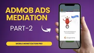 Unity AdMob Mediation Setup &ndash; Mobile Monetization Pro Tutorial [Part 2]