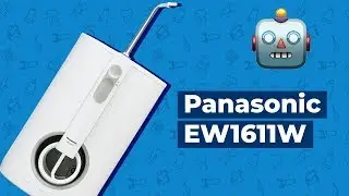 Обзор на ирригатор Panasonic EW1611W