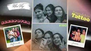 Mini Vlog | Friendship Tattoo | Sleepover | Best Friends | 