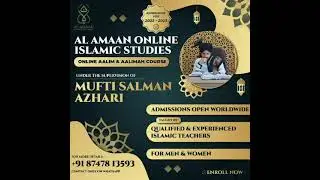 AL AMAAN ONLINE ISLAMIC STUDIES UNDER THE GUIDANCE OF MUFTI SALMAN AZHARI