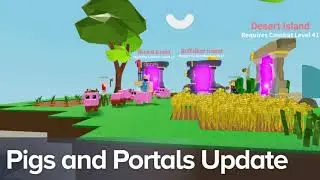 Islands 🐷 PIGS & PORTALS! NEW UPDATE