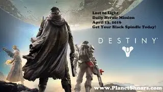 Lost to Light -  Daily Heroic Mission - Black Spindle - April 13 - Destiny
