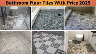 Bathroom Floor Tiles Design Price 2025 | Bathroom Tiles Design | Tiles Design | Bathroom Design 