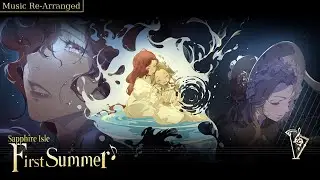 [Music Re-Arranged] Silver & Blood &ndash; Last Summer on Sapphire Isle (Event Story Part 1 - English)