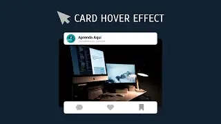 Card Hover Effect - HTML e CSS | Aprenda aqui