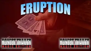 Eruption by Jordan Victoria | Honest Trailer: Magic Edition