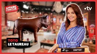 Toto le taureau⎮Affaire Conclue