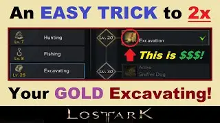 2x Your Gold ~EXCAVATING~ with this *EASY TRICK!* in Lost Ark.. (More Coming Soon, Still Testing)