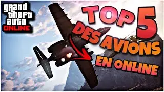 GTA ONLINE- LES 5 MEILLEURS AVIONS (GUIDE)