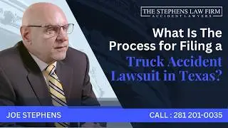 What Is The Process for Filing a Truck Accident Lawsuit in Texas?