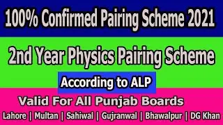 2nd Year Physics Pairing Scheme 2021 According to ALP