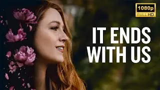 It Ends with Us (2024) | Blake Lively | Latest Hollywood Movie Breakdown | Facts and Review