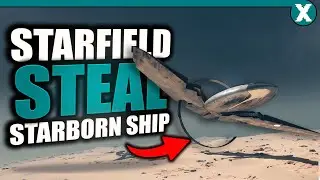 Starfield: Steal a STARBORN SHIP Before NG+ RIGHT NOW!