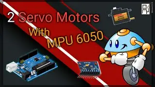 How to control 2 Servo motors with MPU 6050   ||  1K+  Views