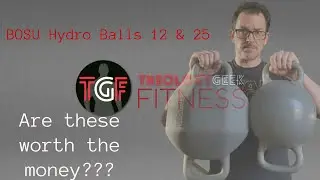 Review of those BOSU Hydro Ball Things (both 12 &25)