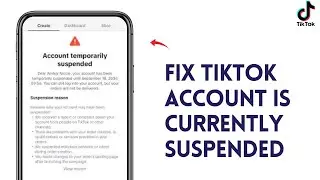 How to Fix TikTok Account is Currently Suspended