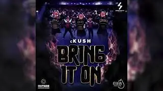 cKush - Bring It On (Azariel Diss)