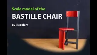 DIY The making of: De Bastille stoel van Piet Blom (schaal 1:6)