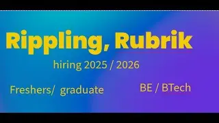 Rippling , Rubrik | Fresher hiring | 2026 and 2025 batch