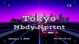 TOKYO - Nbdy Nprtnt