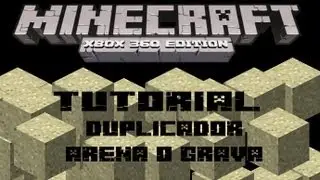 MineCraft Xbox360 - Tutorial Duplicador De Arena O Grava