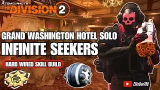 Grand Washington Hotel SOLO | HOLLYWOOD | INFINITE Cluster Seeker Mine Skill Build - The Division 2