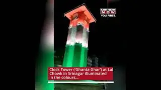 Srinagar's Clock Tower illuminated in Tricolour