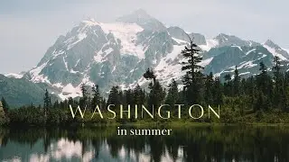 Summer in Washington | A Weekend Exploring North Cascades National Park and Mount Baker Wilderness