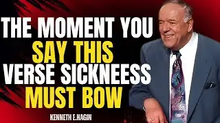 The Moment You Say This Verse, Sickness Must Bow (Watch Carefully) Message By Kenneth E Hagin