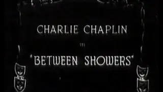 Between Showers w/ Charlie Chaplin [FULL][1080p]