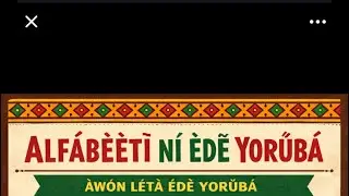 YORUBA ALPHABET… yoruba made easy