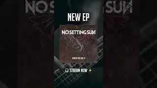 #NoSettingSun #NewEP #RockBand #AltMetal #ModernRock #NewMusic