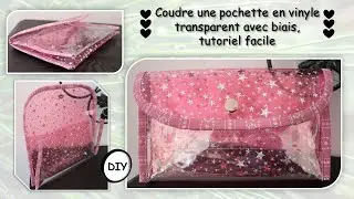 Coudre une adorable pochette tissu vinyle PVC transparent avec biais tutoriel facile Anna couture