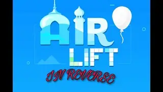 AIR LIFT GAME IN REVERSE | MASTI TIME IN REVERSE | MX PLAYER AIR LIFT GAME.