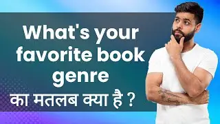 What's your favorite book genre: Hindi Meaning with Examples & Synonyms 📚 | Hindi Matlab