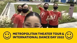 Metropolitan Theatre Tour and International Dance Day 2022 Performance