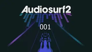 Audiosurf 2 |001| The Prodigy - Nasty (Spor Remix)