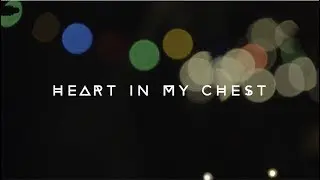 July Days - Heart In My Chest