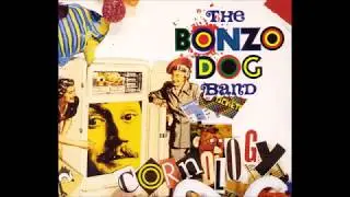 Canyons Of Your Mind - Bonzo Dog Doo-Dah Band