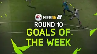 FIFA 16 - Best Goals of the Week - Round 10