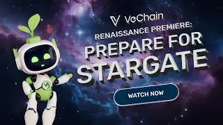 VeChain Renaissance Premiere | EPISODE 1: PREPARE FOR STARGATE
