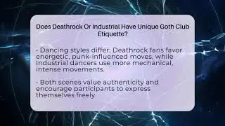 Does Deathrock Or Industrial Have Unique Goth Club Etiquette? - Goth Music Vault