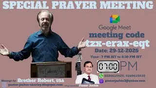 Brother Robert from USA shared the God's Word in a Special Prayer Meeting on 29 December, 2025