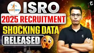 ISRO 2025 Recuritment Shocking Data Released | Must Watch For Selection | Sumit Prajapati Sir